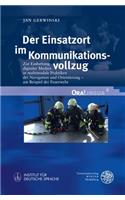 Der Einsatzort Im Kommunikationsvollzug: Zur Einbettung Digitaler Medien in Multimodale Praktiken Der Navigation Und Orientierung - Am Beispiel Der Feuerwehr