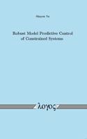 Robust Model Predictive Control of Constrained Systems