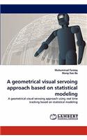 geometrical visual servoing approach based on statistical modeling