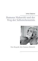 Ramana Maharshi und der Weg der Selbsterkenntnis