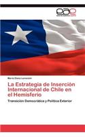 Estrategia de Inserción Internacional de Chile en el Hemisferio