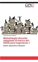 Metodología docente adaptada al marco del EEES para Ingeniería- I