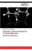 Sintesis y Reactividad de 2-Aminoglicales
