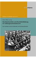 Rechtserkenntnis und Rechtsfortbildung im Völkergewohnheitsrecht