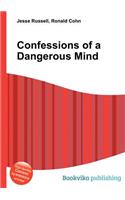 Confessions of a Dangerous Mind: (English)
