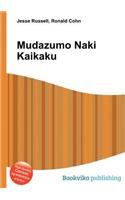 Mudazumo Naki Kaikaku: (English)