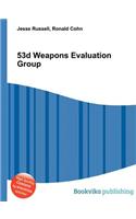 53d Weapons Evaluation Group: (English)