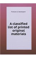 A classified list of printed original materials