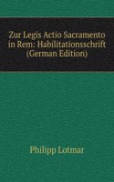 Zur Legis Actio Sacramento in Rem: Habilitationsschrift (German Edition)