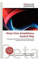 Wasp Class Amphibious Assault Ship