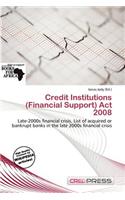 Credit Institutions (Financial Support) ACT 2008