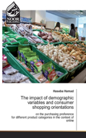 The impact of demographic variables and consumershopping orientations