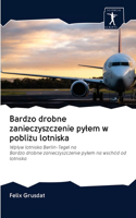 Bardzo drobne zanieczyszczenie pylem w pobliżu lotniska