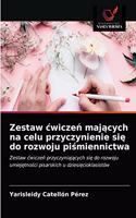 Zestaw cwicze&#324; maj&#261;cych na celu przyczynienie si&#281; do rozwoju pi&#347;miennictwa