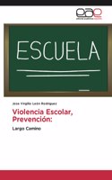 Violencia Escolar, Prevención