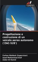 Progettazione e costruzione di un veicolo aereo autonomo ('ZAC-528')