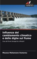 Influenza del cambiamento climatico e delle dighe sul fiume