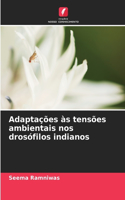 Adaptações às tensões ambientais nos drosófilos indianos