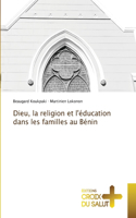 Dieu, la religion et l'éducation dans les familles au Bénin