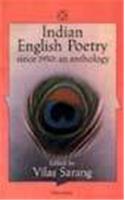 Indian English Poetry Since 1950 : An Anthology