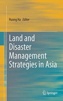 LAND AND DISASTER MANAGEMENT STRATEGIES IN ASIA