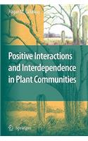 Positive Interactions and Interdependence in Plant Communities