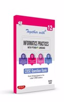 Together With CBSE Class 12 Informatics Practices Solved Question Bank & Practice Papers (Chapterwise & Topicwise) Exam 2022-23