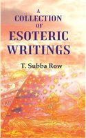 A collection of esoteric writings [Hardcover]