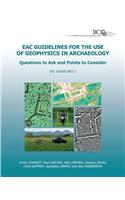 Eac Guidelines for the Use of Geophysics in Archaeology