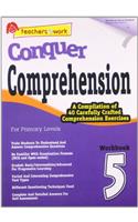 CONQUER COMPREHENSION 5