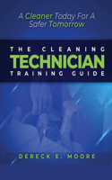 Cleaning Technician Training Guide