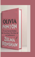 Olivia Ponton: From Social Media to Stardom: The Rise of an Influencer