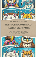 Husten, Bauchweh & Co.