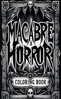 Macabre A Horror Coloring Book