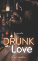 Drunk With Love