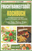 Fruchtbarkeitsdiät Kochbuch