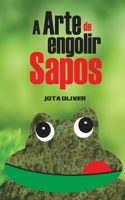 A arte de engolir sapos