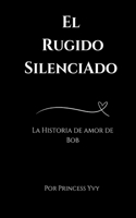 El Rugido Silenciado