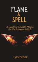 Flame and Spell