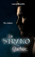 Lo Strano Québec
