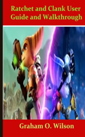 Ratchet and Clank User Guide and Walkthrough