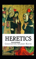 Heretics Twenty Essays Original(Annotated)