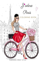 Parisian Street Style Coloring Book: Jadore Paris