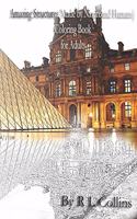 Amazing Structures (Made by Nature and Humans) Coloring Book for Adults