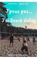 J'peux pas... J'ai Beach Volley