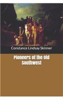 Pioneers of the Old Southwest