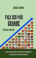 Faça seu país grande: Cresça com ele