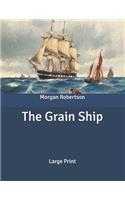 The Grain Ship: Large Print