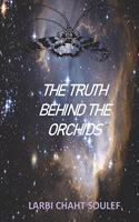 The truth behind the Orchids