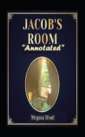 Jacob's Room "Annotated" Classic Literary Fiction
